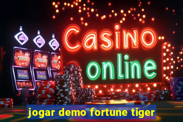 jogar demo fortune tiger